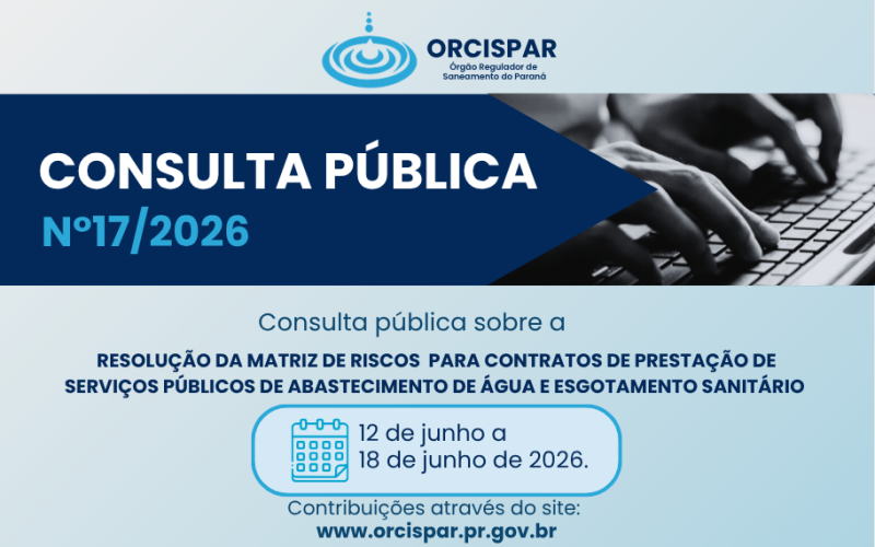 Consulta Pública nº 17/2026 -  Resolução da Matriz de Riscos para contratos de prestação de serviços públicos de abastec